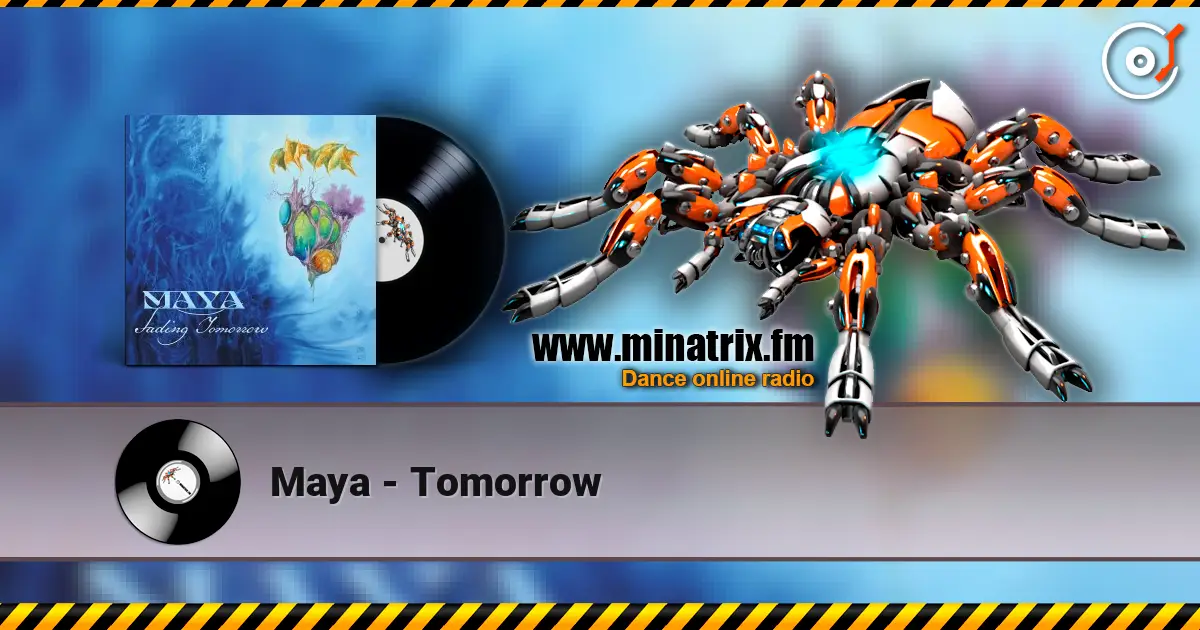 Maya - Tomorrow слушать онлайн в высоком качестве | Minatrix.FM
