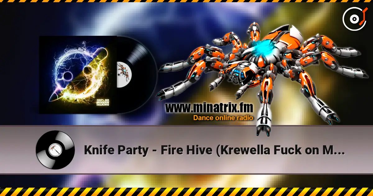 Knife Party - Fire Hive (Krewella Fuck on Me Remix) слушать онлайн в высоком качестве | Minatrix.FM