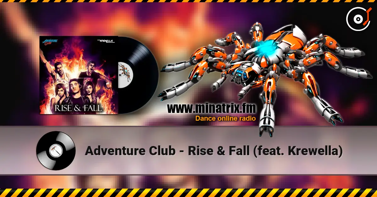 Adventure Club - Rise & Fall (feat. Krewella) escuchar en línea en alta calidad | Minatrix.FM
