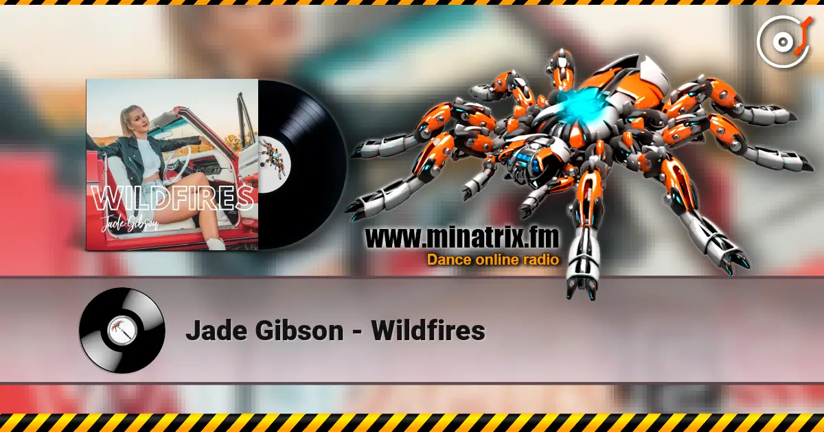 Jade Gibson - Wildfires online in hoher Qualität hören | Minatrix.FM