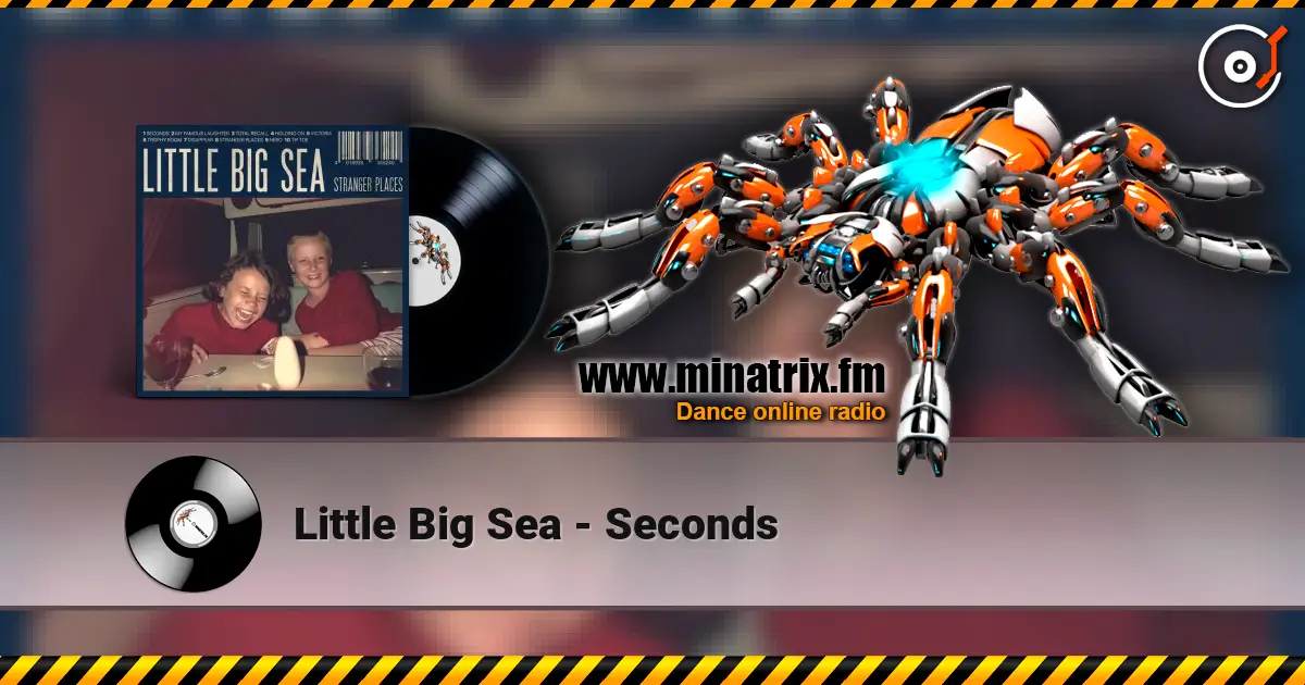 Little Big Sea - Seconds escuchar en línea en alta calidad | Minatrix.FM