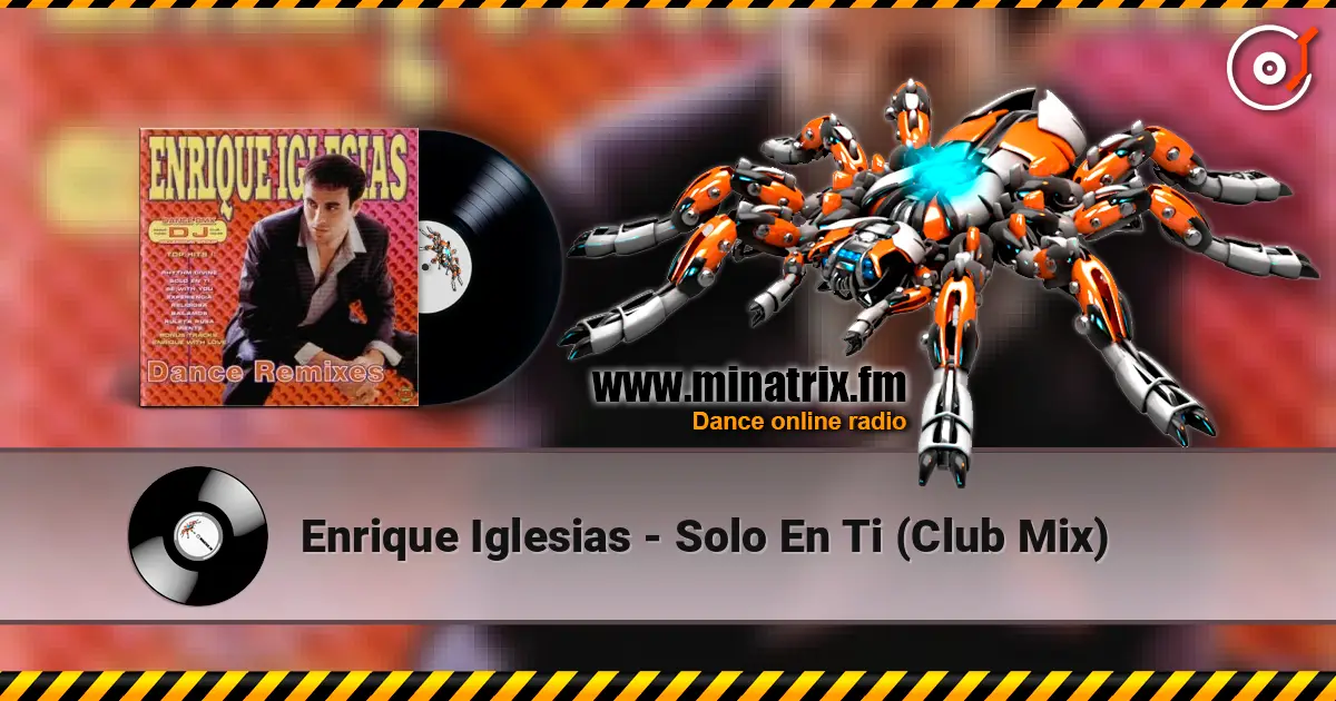 Enrique Iglesias - Solo En Ti (Club Mix) écouter en ligne en haute qualité | Minatrix.FM