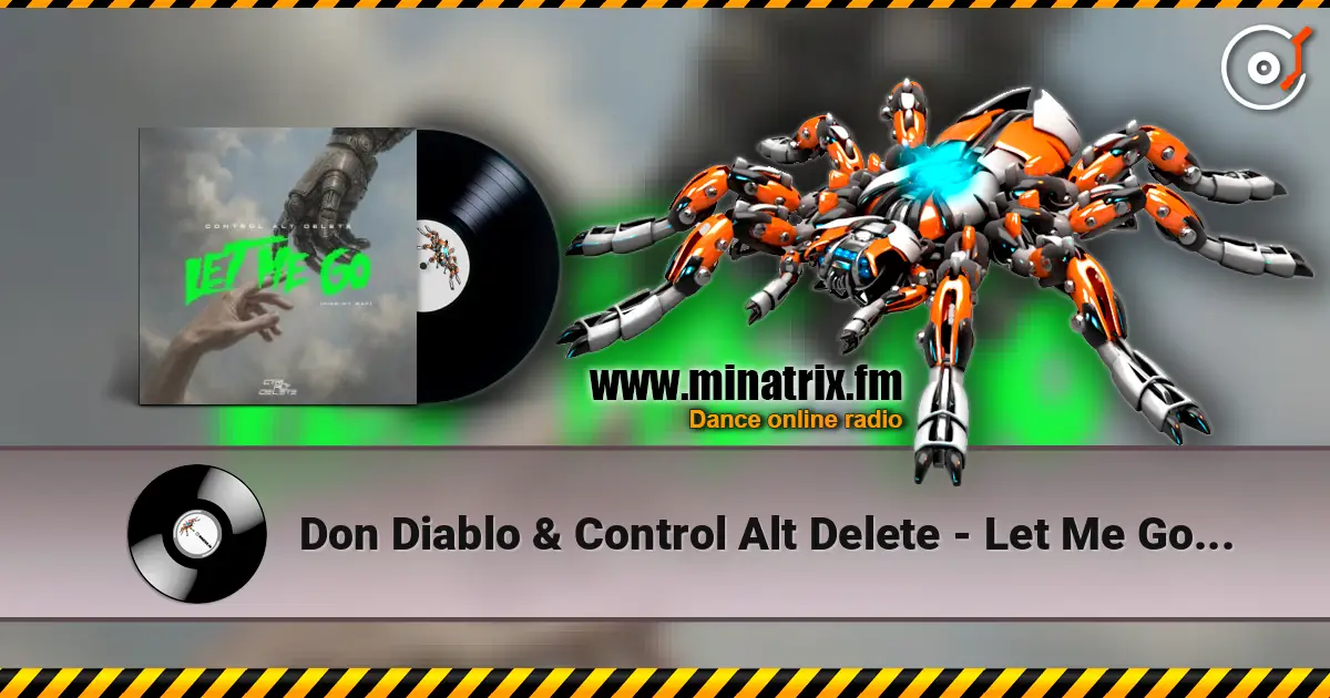 Don Diablo & Control Alt Delete - Let Me Go (Find My Way) слушать онлайн в высоком качестве | Minatrix.FM