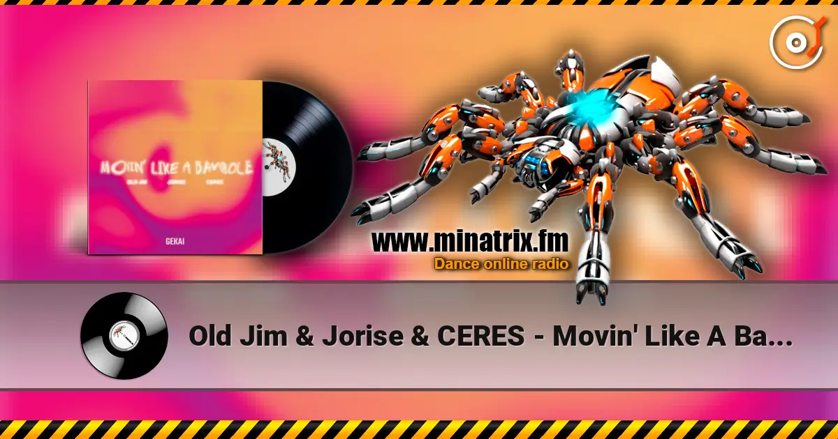 Old Jim & Jorise & CERES - Movin' Like A Bambole слушать онлайн в высоком качестве | Minatrix.FM