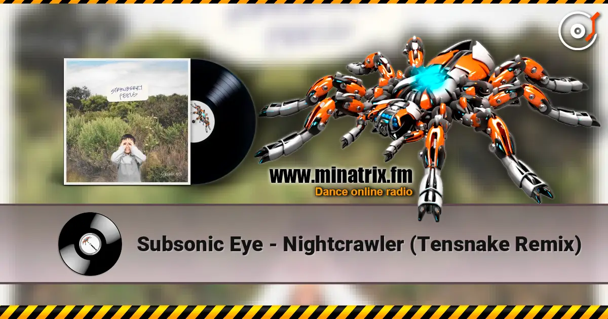 Subsonic Eye - Nightcrawler (Tensnake Remix) слушать онлайн в высоком качестве | Minatrix.FM