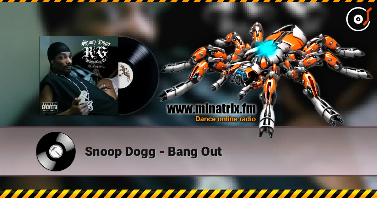 Snoop Dogg - Bang Out слушать онлайн в высоком качестве | Minatrix.FM
