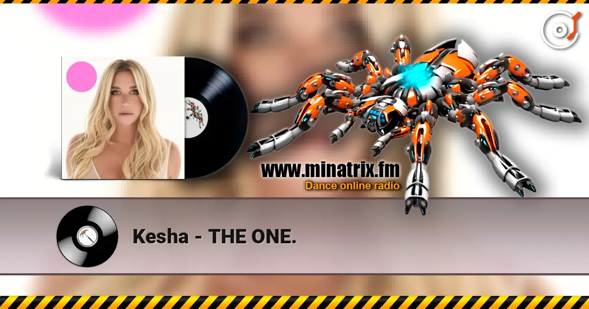 Kesha - THE ONE. слушать онлайн в высоком качестве | Minatrix.FM