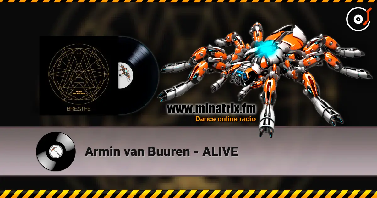 Armin van Buuren - ALIVE слушать онлайн в высоком качестве | Minatrix.FM