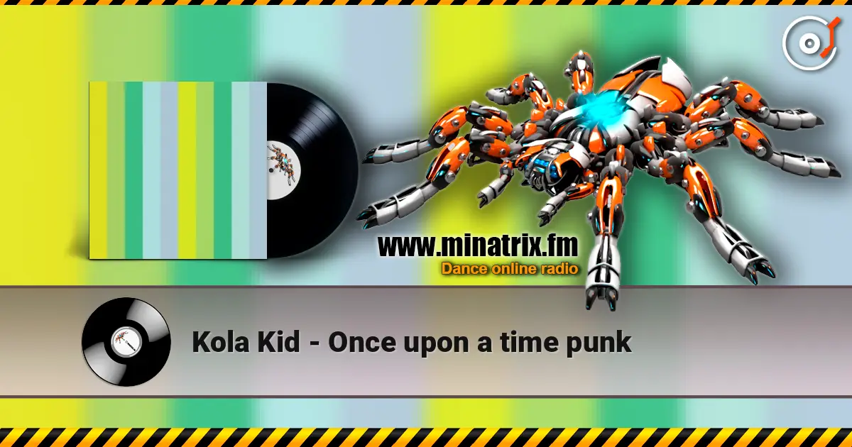 Kola Kid - Once upon a time punk слушать онлайн в высоком качестве | Minatrix.FM