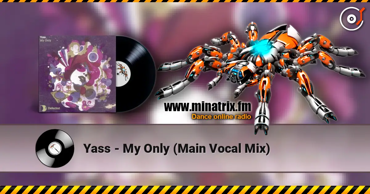 Yass - My Only (Main Vocal Mix) слушать онлайн в высоком качестве | Minatrix.FM