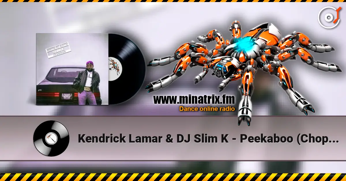 Kendrick Lamar & DJ Slim K - Peekaboo (ChopNotSlop Remix) слушать онлайн в высоком качестве | Minatrix.FM