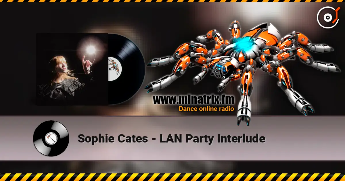 Sophie Cates - LAN Party Interlude слушать онлайн в высоком качестве | Minatrix.FM