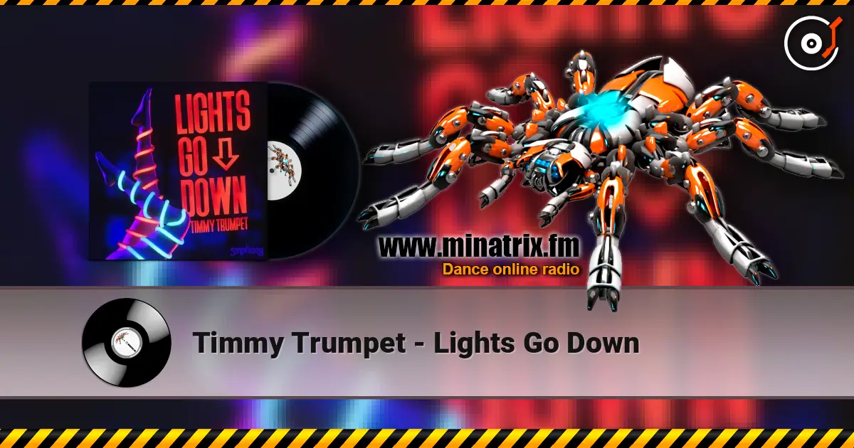 Timmy Trumpet - Lights Go Down слушать онлайн в высоком качестве | Minatrix.FM