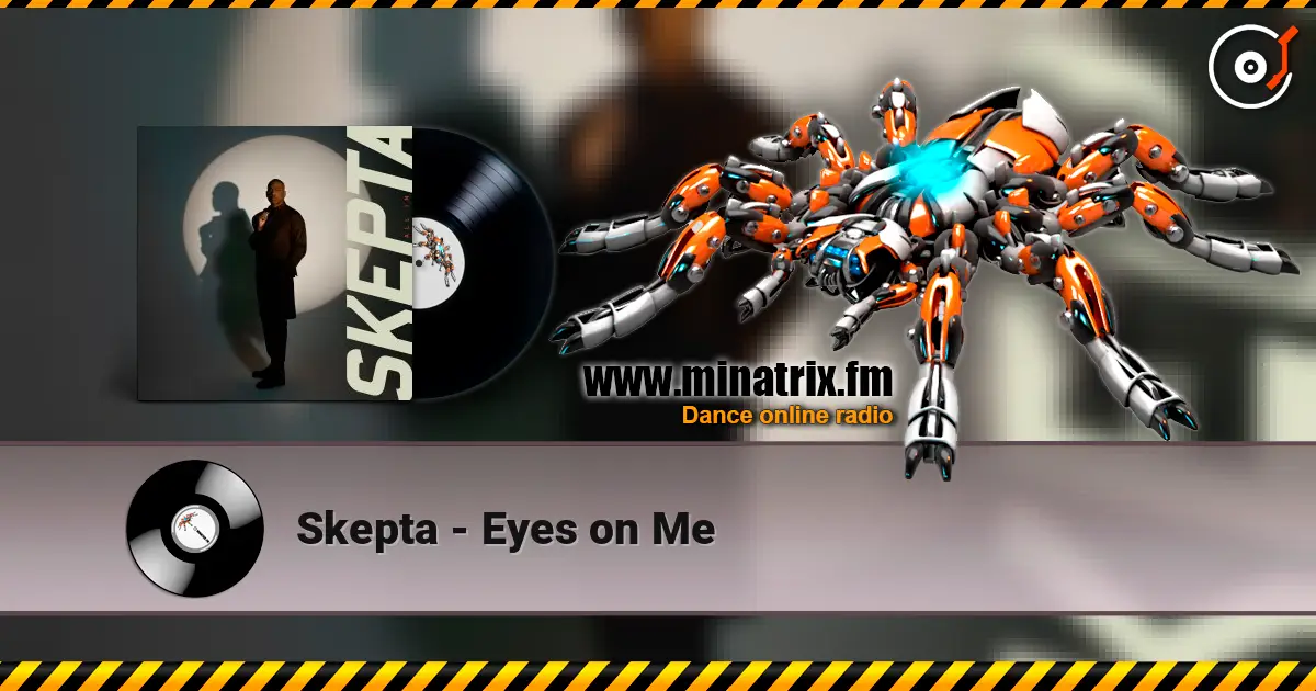 Skepta - Eyes on Me слушать онлайн в высоком качестве | Minatrix.FM