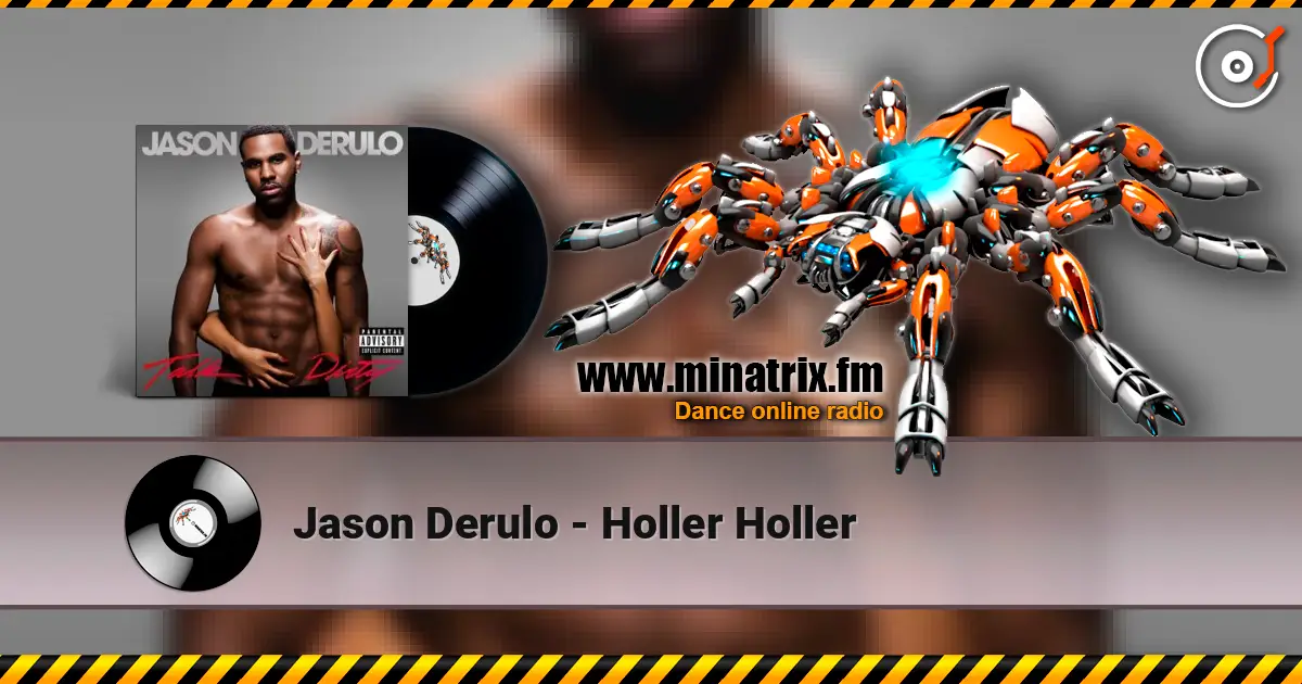 Jason Derulo - Holler Holler online in hoher Qualität hören | Minatrix.FM