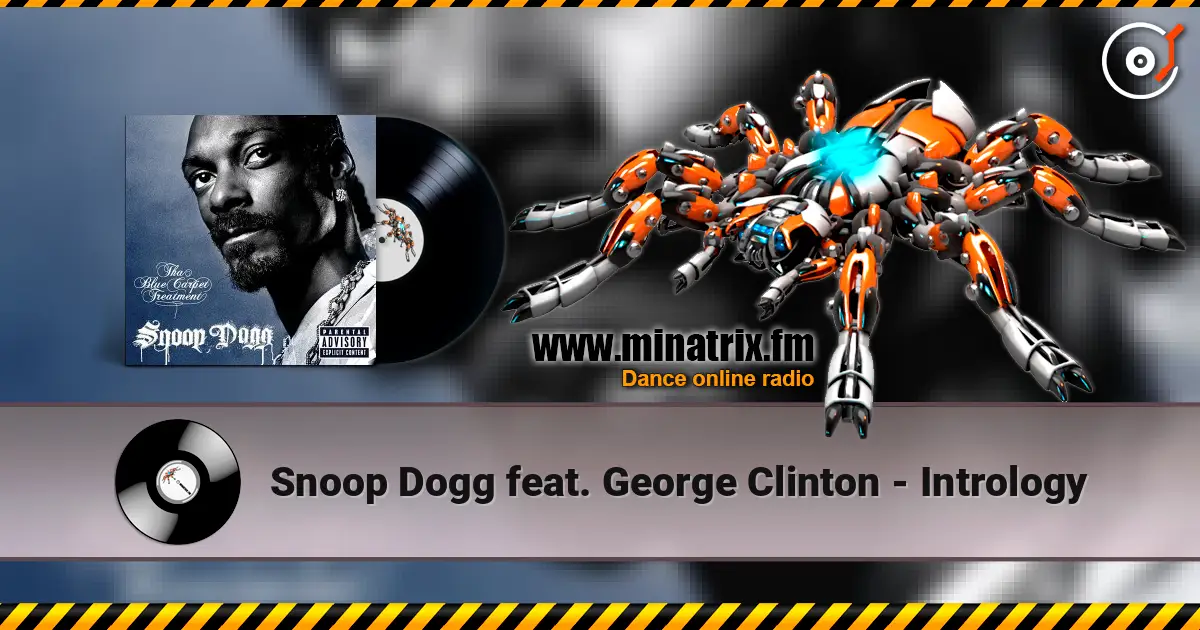 Snoop Dogg feat. George Clinton - Intrology escuchar en línea en alta calidad | Minatrix.FM