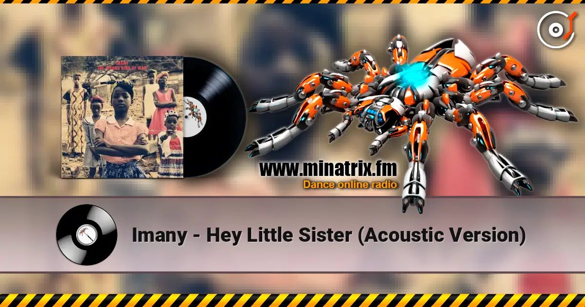 Imany - Hey Little Sister (Acoustic Version) слушать онлайн в высоком качестве | Minatrix.FM