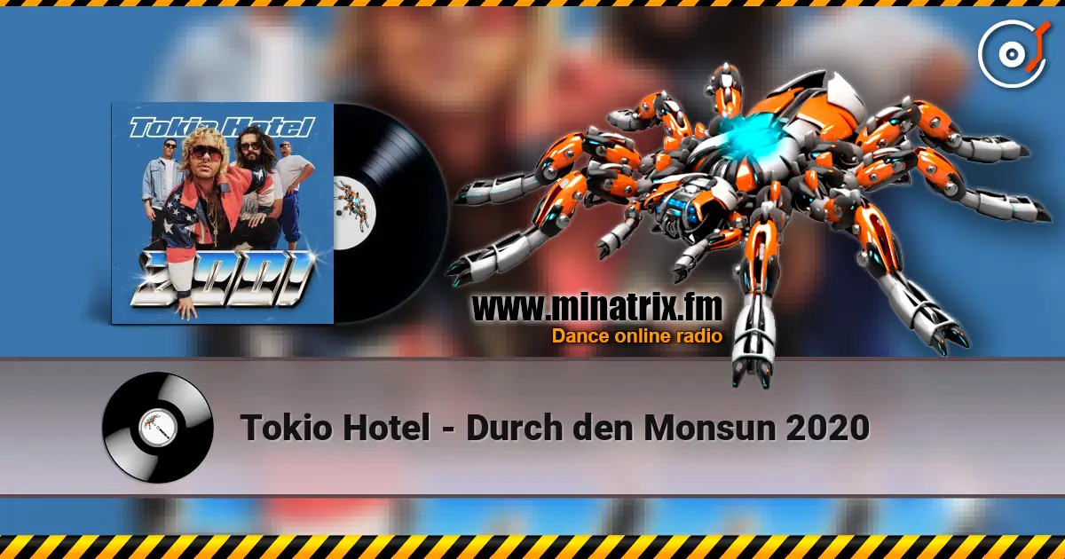 Tokio Hotel - Durch den Monsun 2020 слушать онлайн в высоком качестве | Minatrix.FM