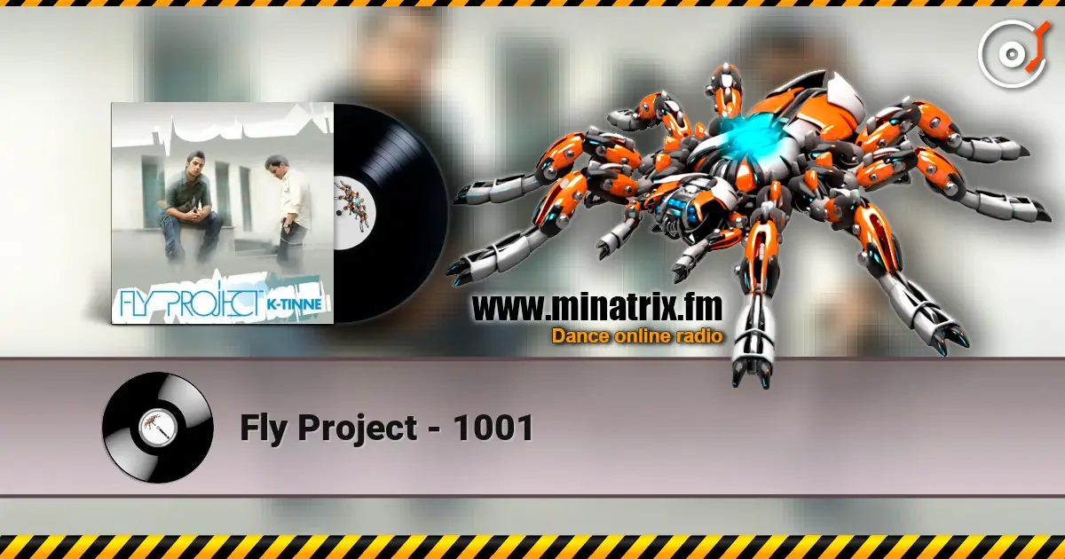 Fly Project - 1001 online in hoher Qualität hören | Minatrix.FM