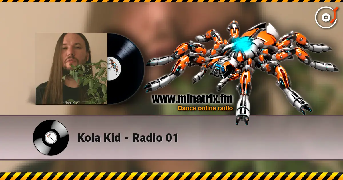 Kola Kid - Radio 01 слушать онлайн в высоком качестве | Minatrix.FM