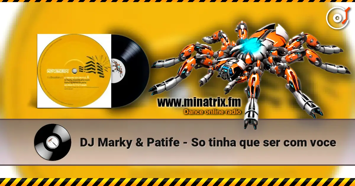 DJ Marky & Patife - So tinha que ser com voce online in hoher Qualität hören | Minatrix.FM