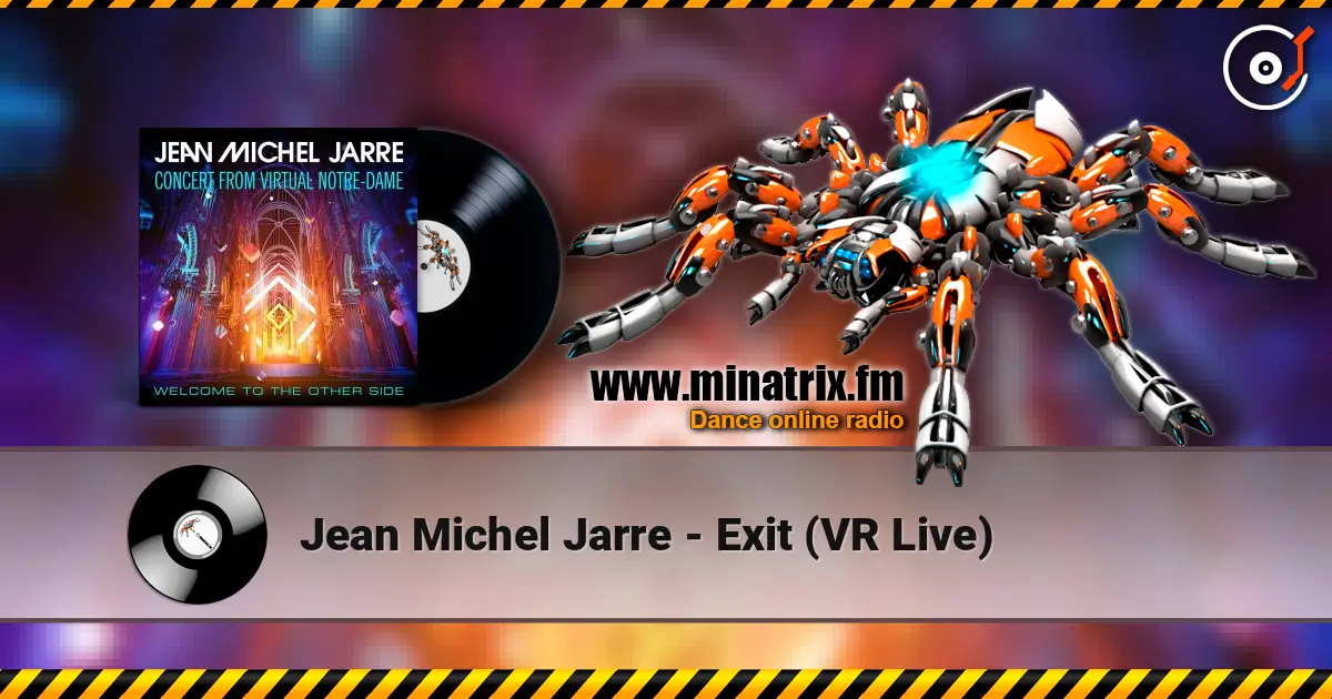 Jean Michel Jarre - Exit (VR Live) слушать онлайн в высоком качестве | Minatrix.FM