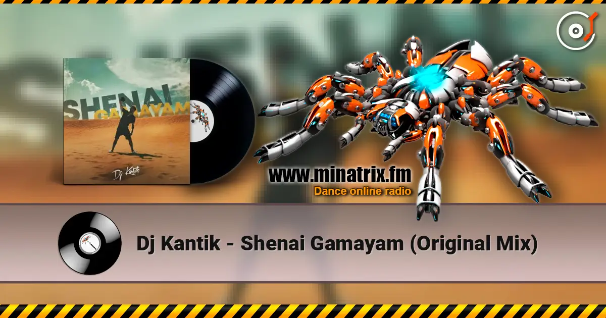 Dj Kantik - Shenai Gamayam (Original Mix) слушать онлайн в высоком качестве | Minatrix.FM