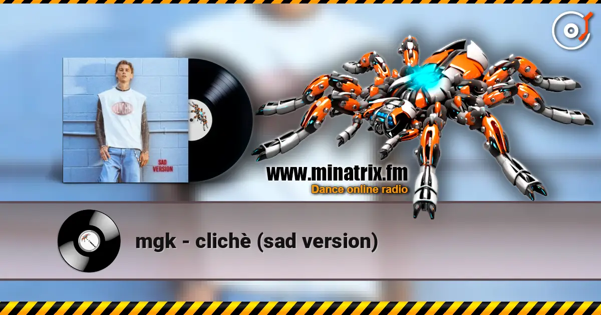 mgk - clichè (sad version) слушать онлайн в высоком качестве | Minatrix.FM