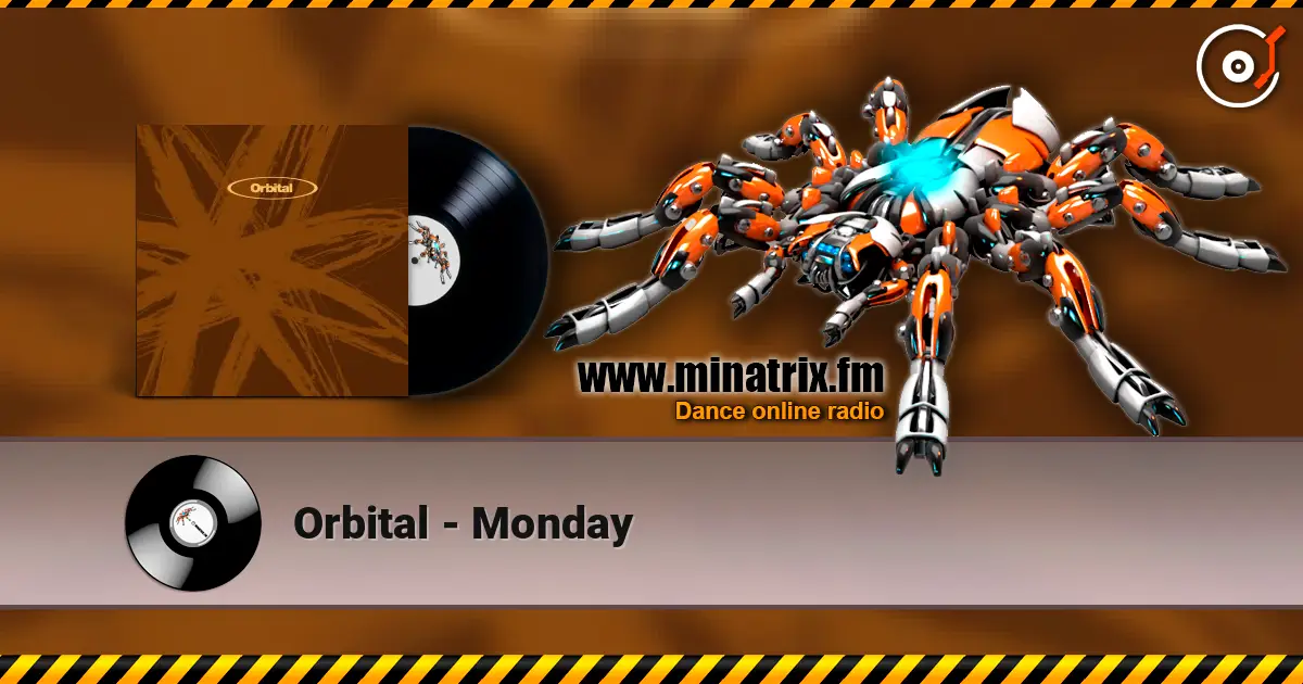 Orbital - Monday слушать онлайн в высоком качестве | Minatrix.FM