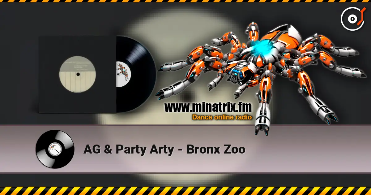 AG & Party Arty - Bronx Zoo escuchar en línea en alta calidad | Minatrix.FM