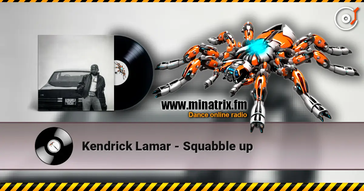 Kendrick Lamar - Squabble up слушать онлайн в высоком качестве | Minatrix.FM