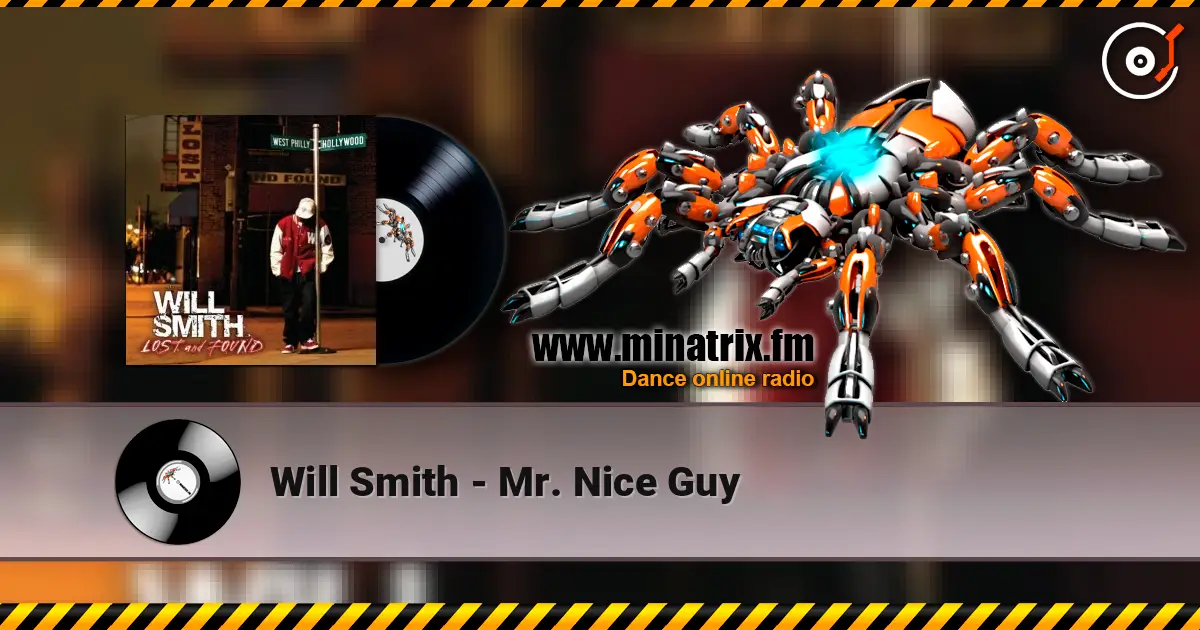 Will Smith - Mr. Nice Guy слушать онлайн в высоком качестве | Minatrix.FM