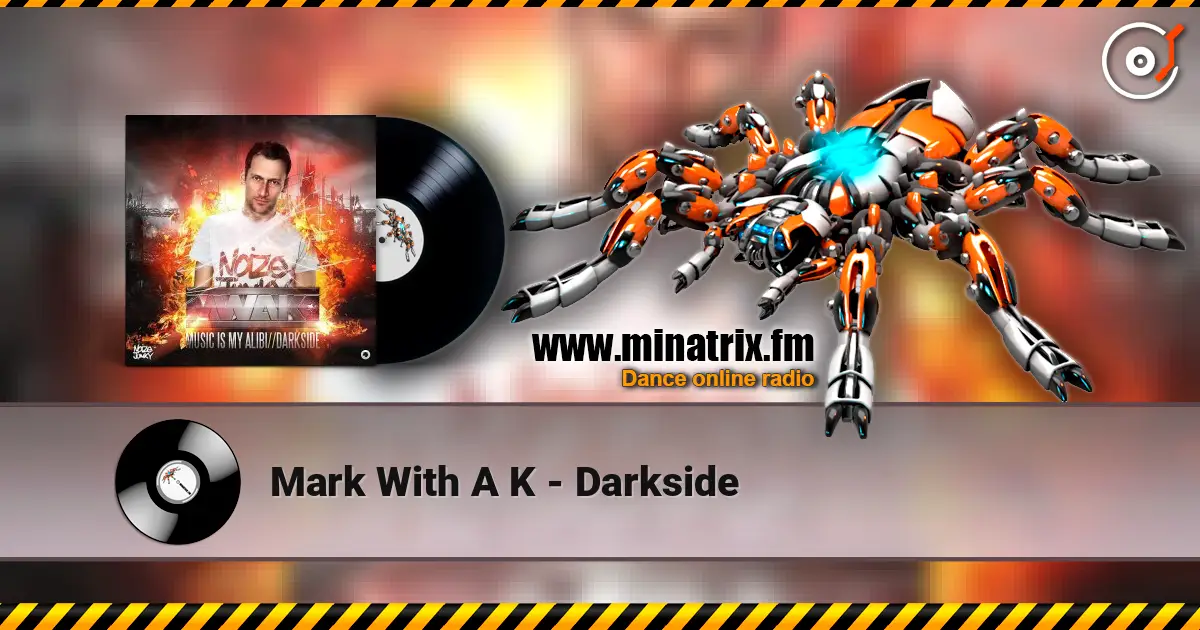Mark With A K - Darkside слушать онлайн в высоком качестве | Minatrix.FM
