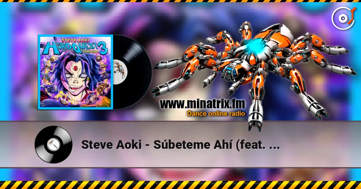 Steve Aoki - Súbeteme Ahí (feat. Jowell & Randy) écouter en ligne en haute qualité | Minatrix.FM