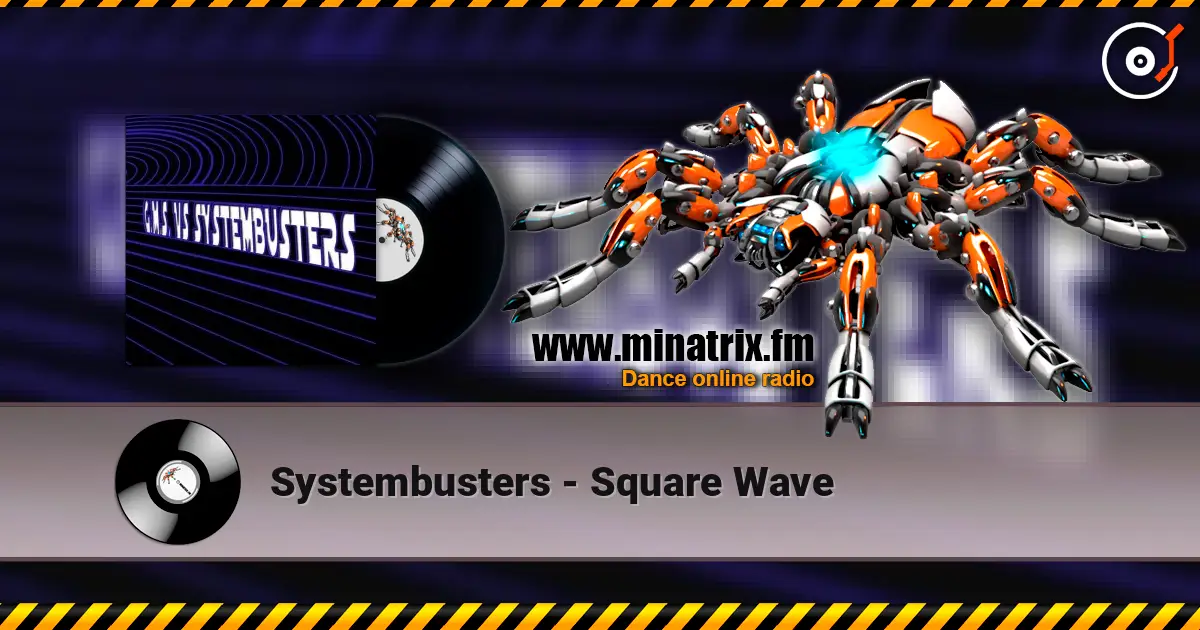 Systembusters - Square Wave online in hoher Qualität hören | Minatrix.FM
