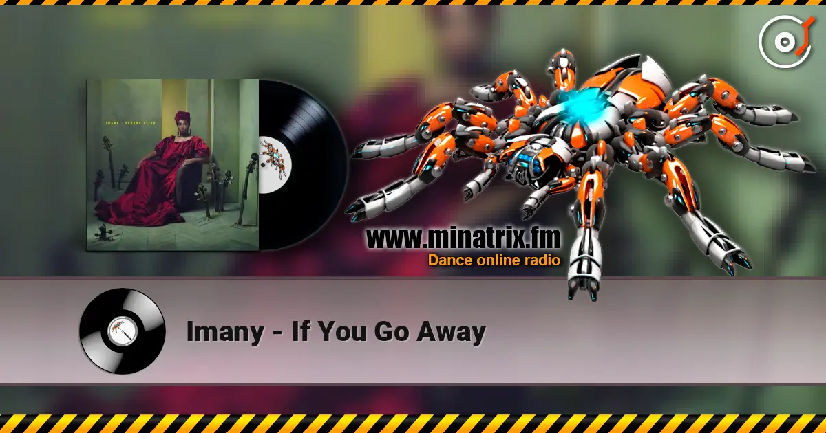 Imany - If You Go Away слухати онлайн у високій якості | Minatrix.FM