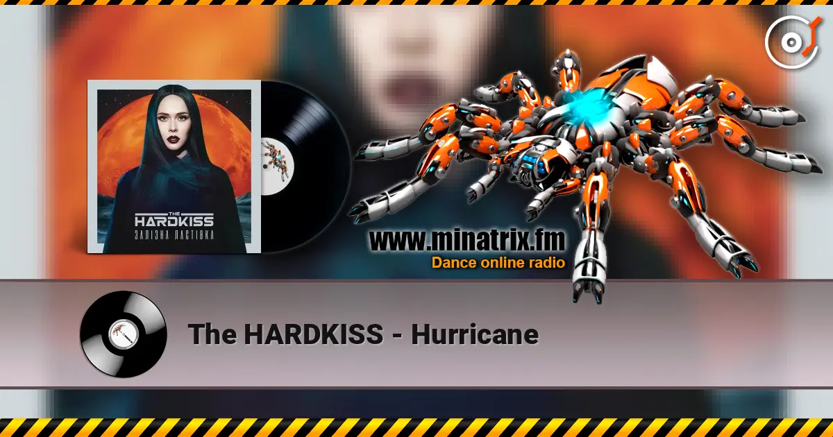 The HARDKISS - Hurricane 在线收听高音质 | Minatrix.FM