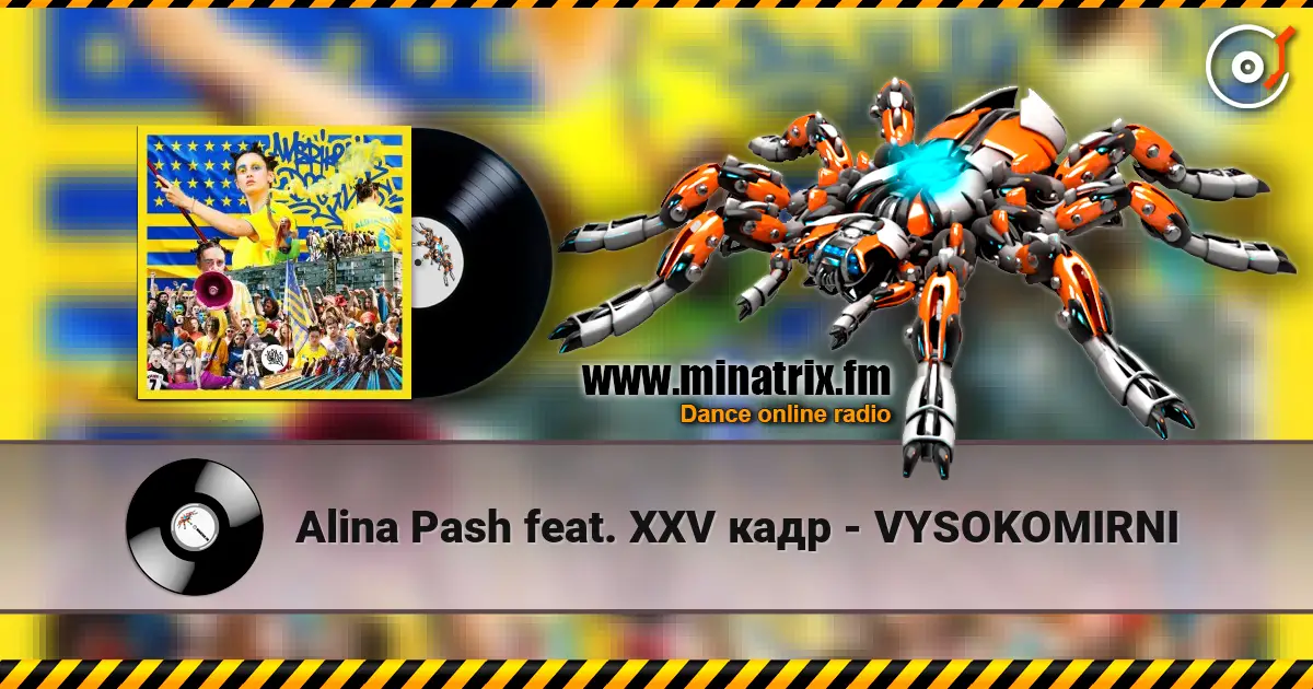 Alina Pash feat. XXV кадр - VYSOKOMIRNI слушать онлайн в высоком качестве | Minatrix.FM