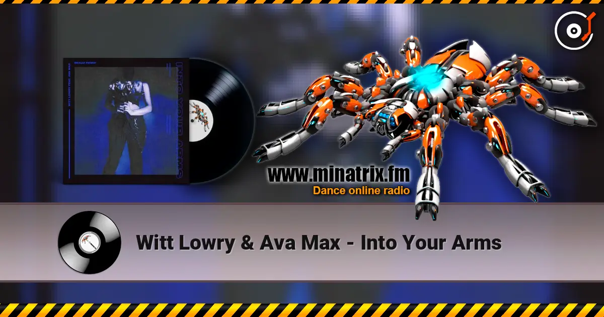 Witt Lowry & Ava Max - Into Your Arms écouter en ligne en haute qualité | Minatrix.FM