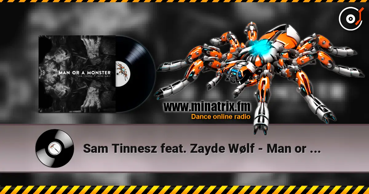 Sam Tinnesz feat. Zayde Wølf - Man or a Monster слушать онлайн в высоком качестве | Minatrix.FM