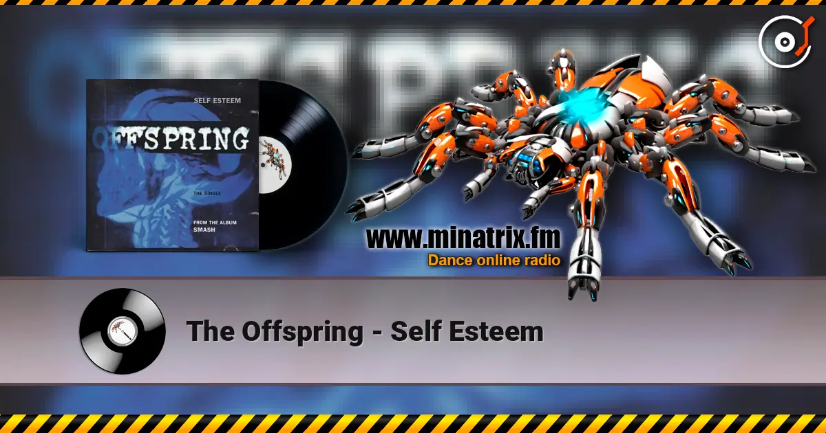 The Offspring - Self Esteem слушать онлайн в высоком качестве | Minatrix.FM