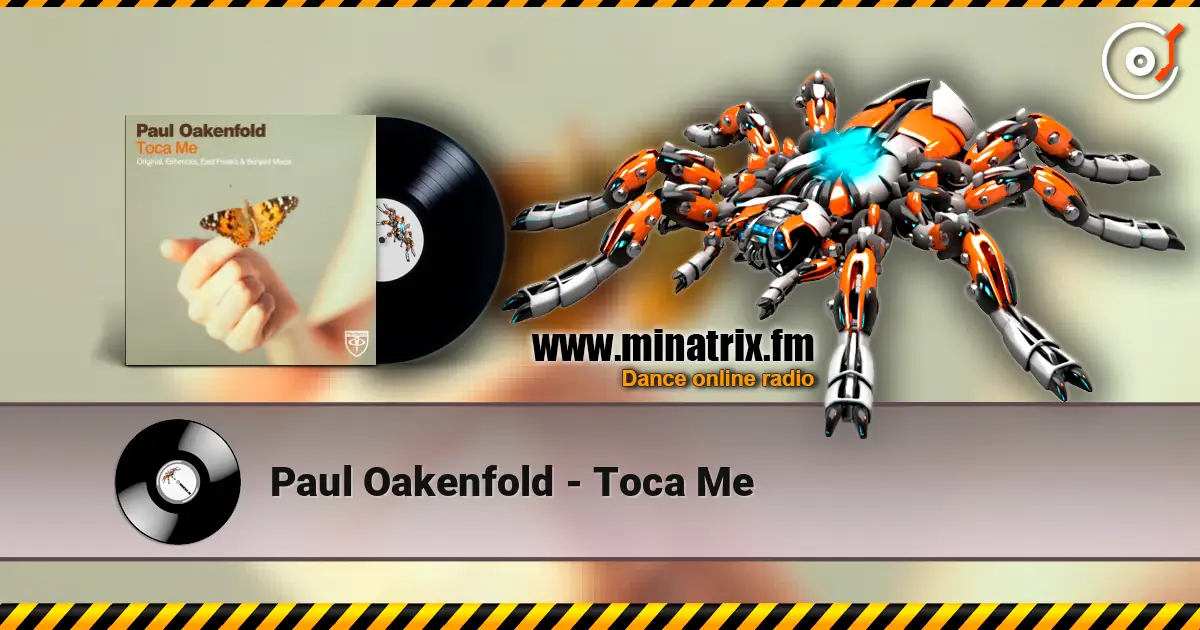 Paul Oakenfold - Toca Me слушать онлайн в высоком качестве | Minatrix.FM