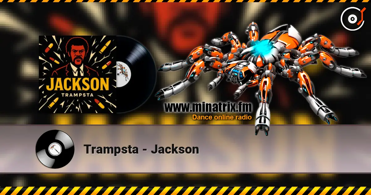 Trampsta - Jackson слушать онлайн в высоком качестве | Minatrix.FM