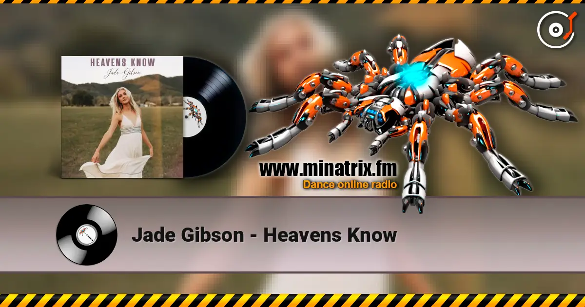 Jade Gibson - Heavens Know слушать онлайн в высоком качестве | Minatrix.FM