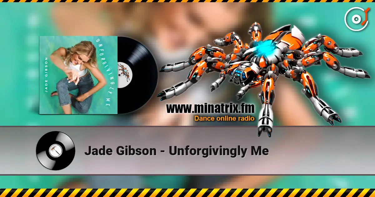 Jade Gibson - Unforgivingly Me слушать онлайн в высоком качестве | Minatrix.FM