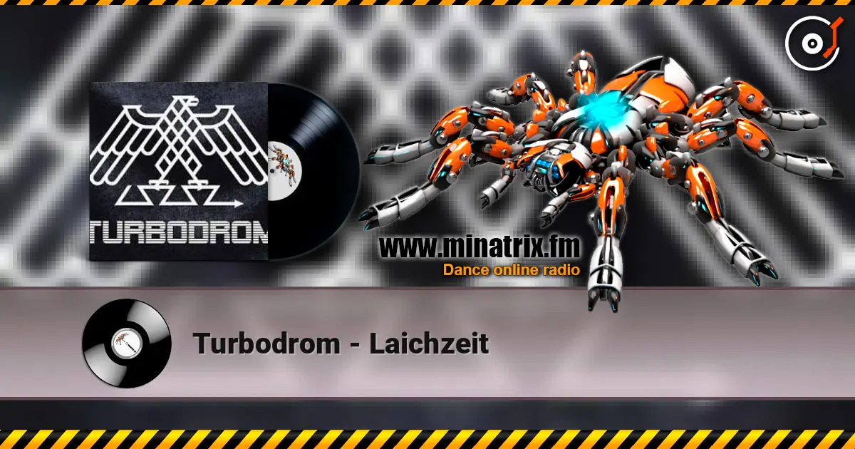 Turbodrom - Laichzeit слушать онлайн в высоком качестве | Minatrix.FM