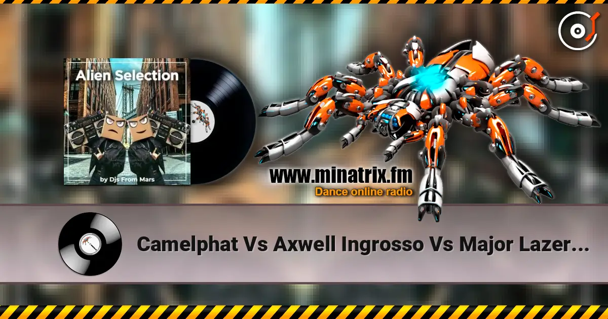 Camelphat Vs Axwell Ingrosso Vs Major Lazer - Cola Vs More Than You Know слухати онлайн у високій якості | Minatrix.FM