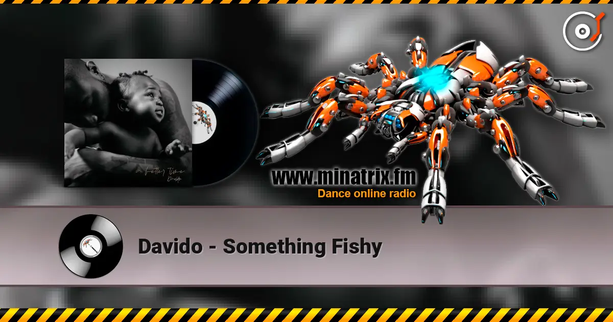 Davido - Something Fishy слушать онлайн в высоком качестве | Minatrix.FM