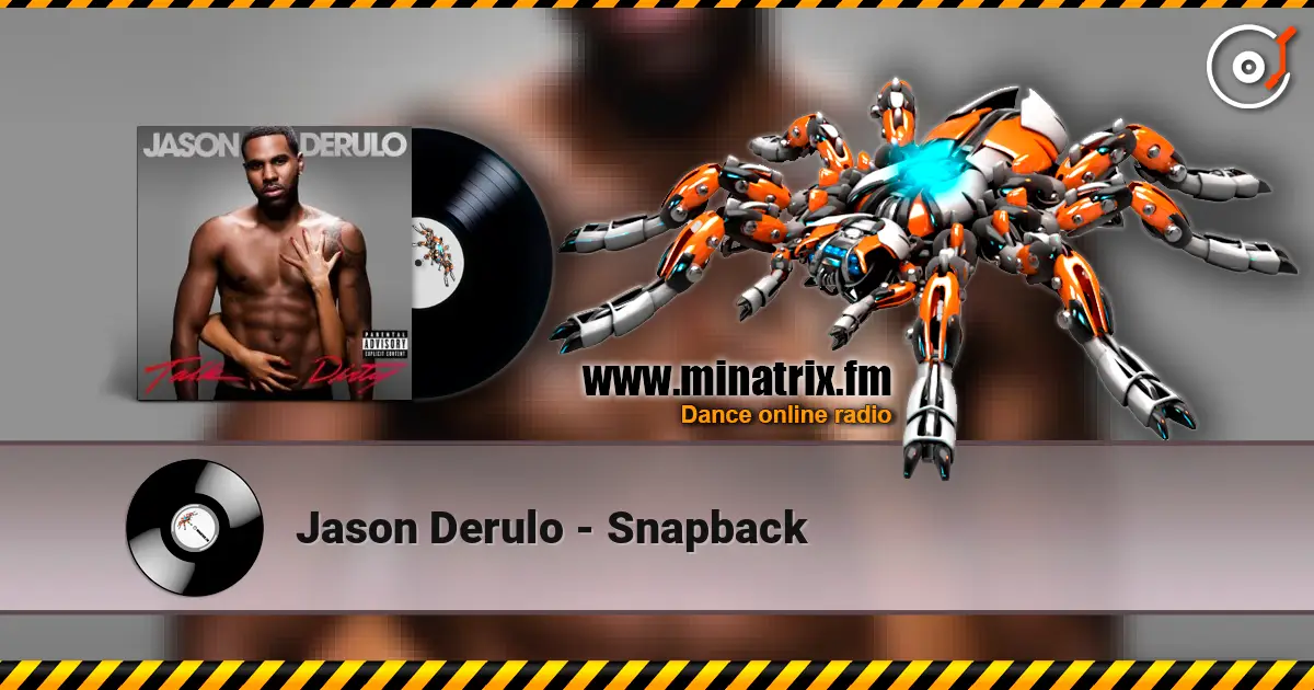Jason Derulo - Snapback слушать онлайн в высоком качестве | Minatrix.FM