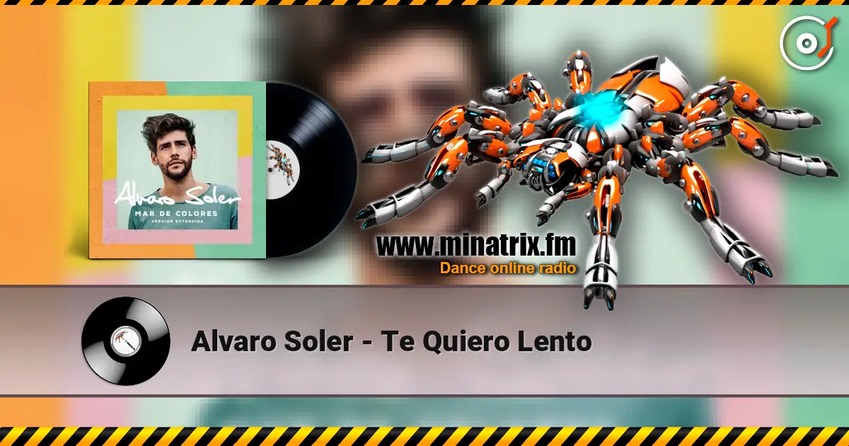 Alvaro Soler - Te Quiero Lento escuchar en línea en alta calidad | Minatrix.FM